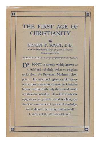 SCOTT, ERNEST FINDLAY - The First Age of Christianity