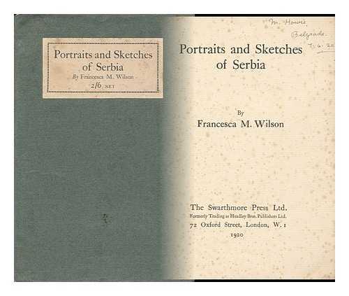 WILSON, FRANCESCA (1888-1981) - Portraits and Sketches of Serbia