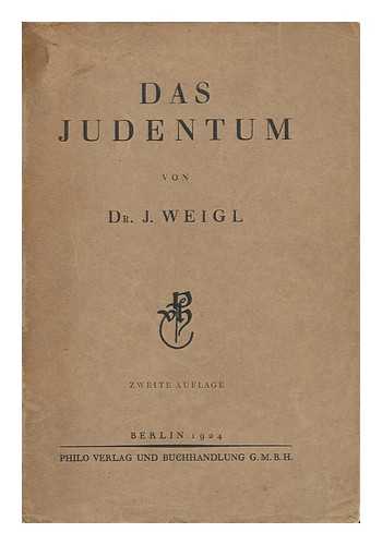 WEIGL, JOSEF - Das Judentum