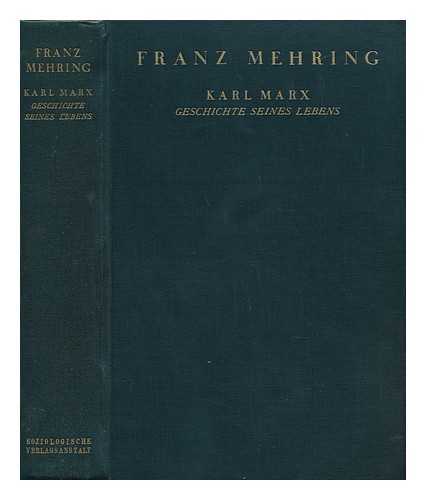 MEHRING, FRANZ - Karl Marx, Geschichte Seines Lebens