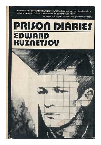 KUZNETSOV, EDWARD - Prison Diaries / Edward Kuznetsov ; Translated by Howard Spier ; Introd. by Leonard Schapiro