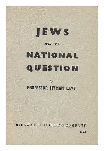 LEVY, H. (HYMAN) - Jews and the National Question