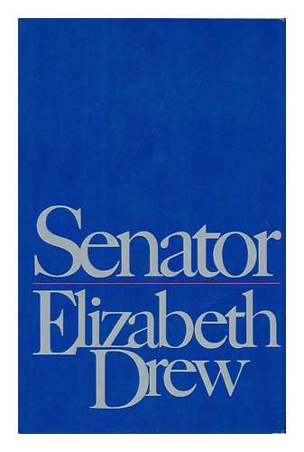 DREW, ELIZABETH - Senator