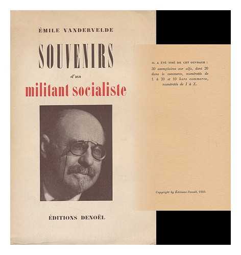 VANDERVELDE, EMILE (1866-1938) - Souvenirs D'Un Militant Socialiste