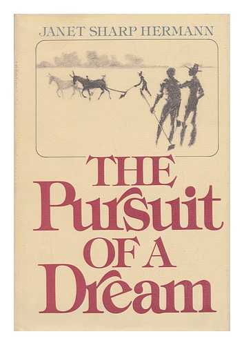 HERMANN, JANET SHARP - The Pursuit of a Dream / Janet Sharp Hermann