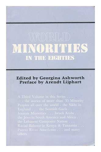 ASHWORTH, GEORGINA - World Minorities in the Eighties / Edited by Georgina Ashworth