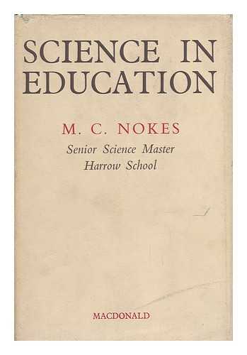 NOKES, MALCOLM CUTHBERT - Science in Education