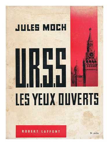 MOCH, JULES SALVADOR - U. R. S. S. , Les Yeux Ouverts