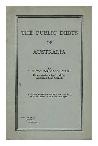 COLLINS, JAMES RICHARD - The Public Debts of Australia