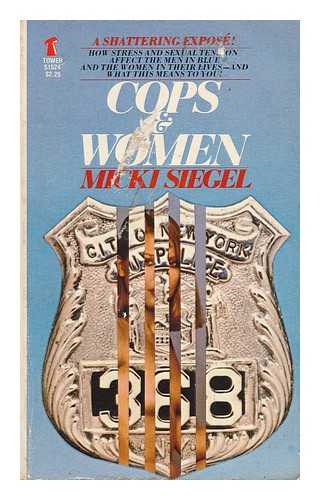 SIEGEL, MICKI - Cops and Women