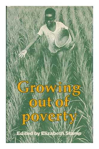 STAMP, ELIZABETH (ED. ) - Growing out of Poverty / Edited by Elizabeth Stamp