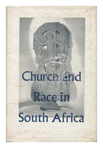 PATON, DAVID MACDONALD (ED. ) - Church and Race in South Africa : Papers from South Africa, 1952-1957 ... / Edited by David M. Paton