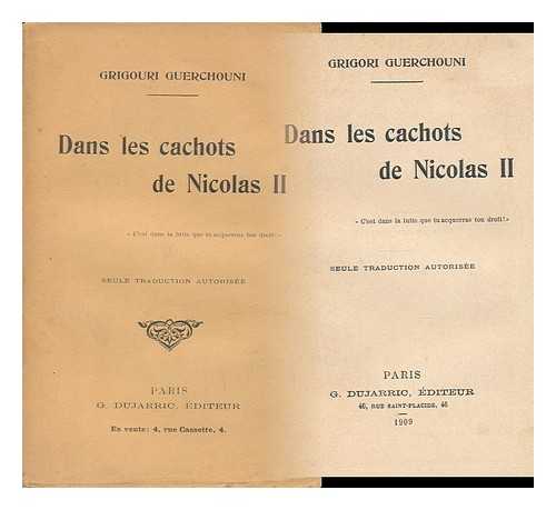 GERSHUNI, GRIGORII ANDREEVICH (1870-1908) - Dans Les Cachots De Nicolas II / Grigouri Guerchouni