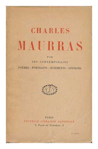 ROUX, MARIE, MARQUIS DE (1878-1943) - Charles Maurras Et Le Nationalisme De L'Action Francaise