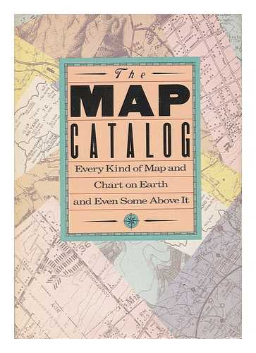 MAKOWER, JOEL (1952-). BERGHEIM, LAURA (1962-) - The Map Catalog : Every Kind of Map and Chart on Earth and Even Some Above it / Joel Makower, Editor, Laura Bergheim, Associate Editor