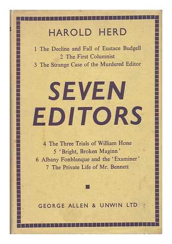 HERD, HAROLD (1893-) - Seven Editors