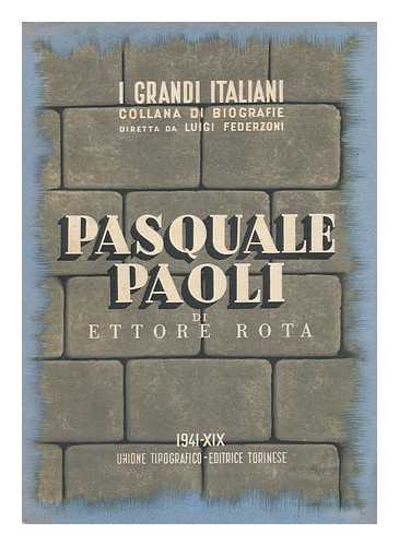 ETTORE ROTA - Pasquale Paoli : Con Otto Tavole in Rotocalco