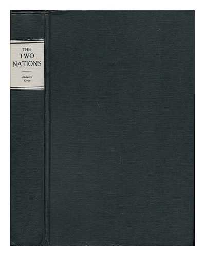 GRAY, RICHARD - The Two Nations; Aspects of the Development of Race Relations in the Rhodesias and Nyasaland. Issued under the Auspices of the Institute of Race Relations
