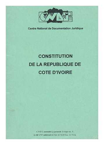 COTE D'IVOIRE - Constitution De La Republique De Cote D'Ivoire