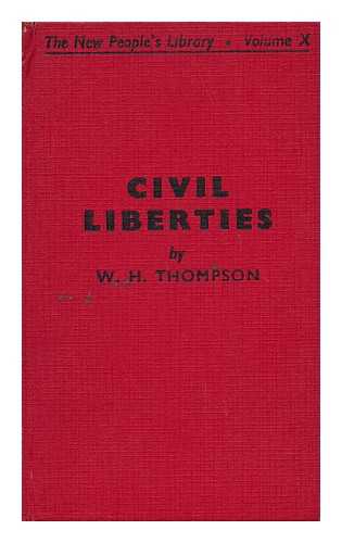 THOMPSON, WILLIAM HENRY - Civil Liberties