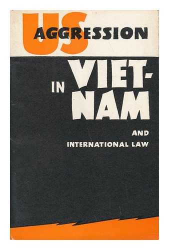 KOZHEVNIKOV, F. MENZHINSKY, V. - US Aggression in Vietnam and International Law