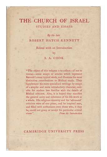 KENNETT, R. H. (ROBERT HATCH). S. A. COOK (ED. ) - The Church of Israel : Studies and Essays