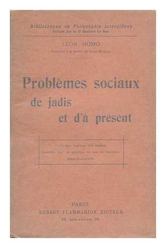 HOMO, LEON POL - Problemes Sociaux De Jadis Et D'A Present