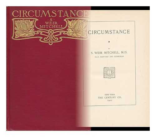 MITCHELL, S. WEIR (SILAS WEIR) (1829-1914) - Circumstance