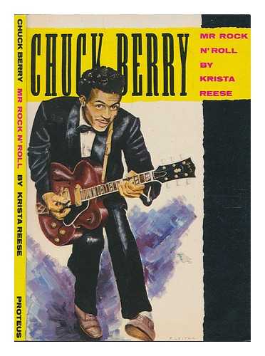 REESE, KRISTA - Chuck Berry, Mr. Rock N' Roll, by Krista Reese