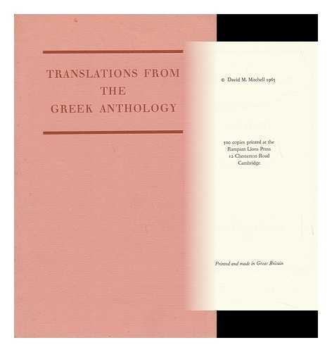 MITCHELL, DAVID M. - Translations from the Greek Anthology / David M. Mitchell