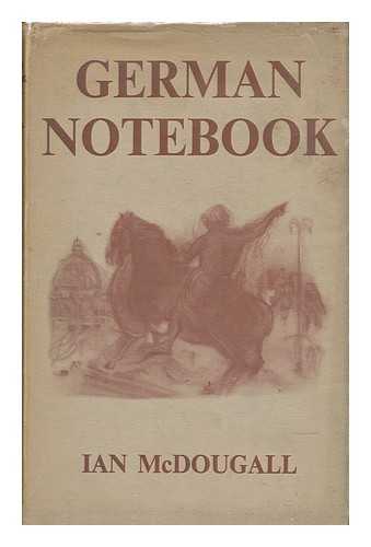 MCDOUGALL, IAN C. (IAN CAMPBELL) - German Notebook