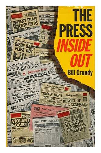 GRUNDY, BILL - The Press Inside out / Bill Grundy