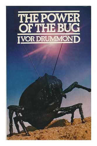 DRUMMOND, IVOR - The Power of the Bug / Ivor Drummond