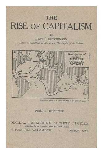 HUTCHINSON, LESTER - The Rise of Capitalism