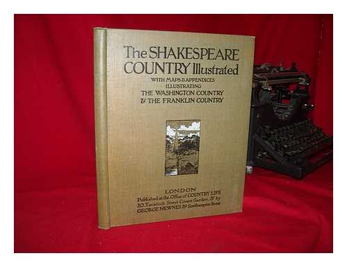 LEYLAND, JOHN (1857?-1924) - The Shakespeare Country Illustrated. by John Leyland