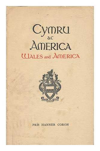 WILLIAMS, DAVID (1900-) - Cymru Ac America = Wales and America / David Williams