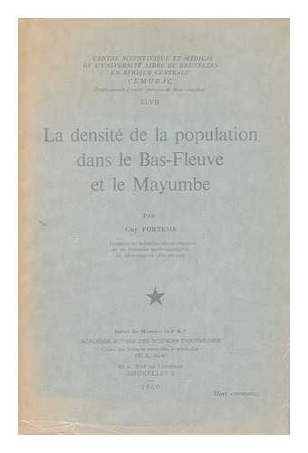 FORTEMS, GUY - La Densite De La Population Dans Le Bas-Fleuve Et Le Mayumbe