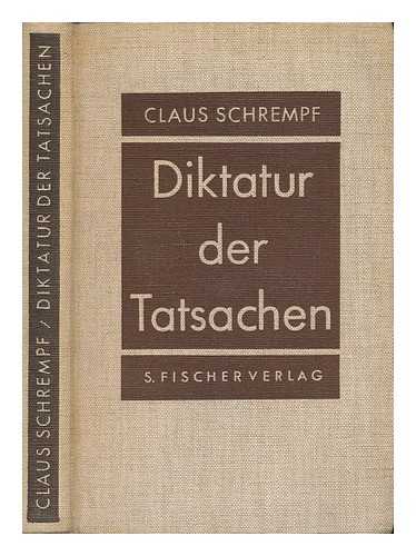 SCHREMPF, CLAUS - Diktatur Der Tatsache