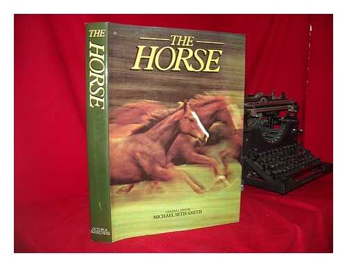 SETH-SMITH, MICHAEL (1928- ) - The Horse / Edited by Michael Seth-Smith