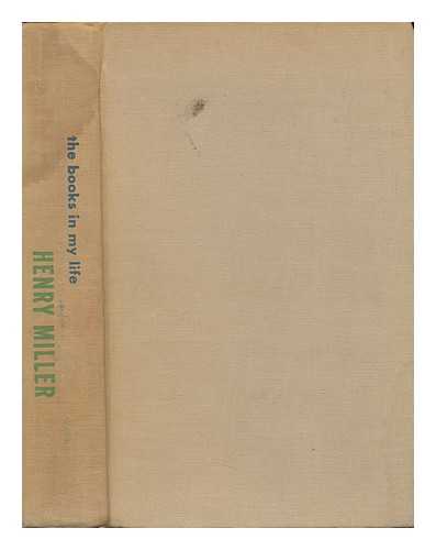 MILLER, HENRY (1891-1980) - The books in my life / Henry Miller