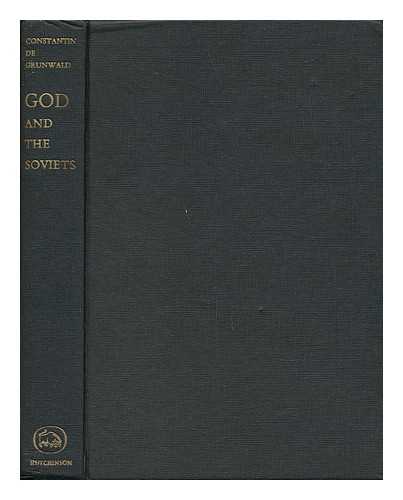 GRUNWALD, CONSTANTIN DE. ROBINSON-PASKEVSKY, G. J. - God and the Soviets / Translated by G. J. Robinson-Paskevsky