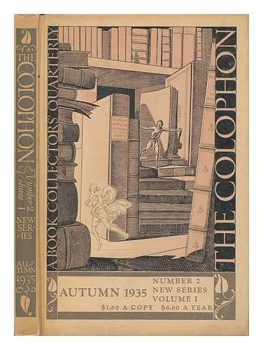 ADLER, ELMER. ALFRED STANFORD. JOHN T. WINTERICH (EDS. ) - The Colophon : a Quarterly for Bookmen. Volume 1, Number 2, Autumn 1935. , New Series / Editors: Elmer Adler, Alfred Stanford, John T. Winterich