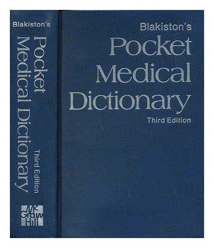 OSOL, ARTHUR (ED. ) - Blakiston's Pocket Medical Dictionary. Chairman of the Editorial Board: Arthur Osol