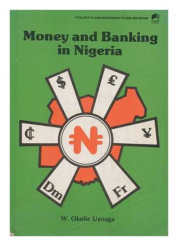 UZOAGA, W. OKEFIE - Money and Banking in Nigeria
