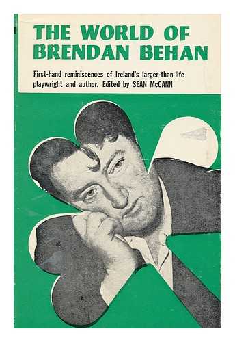 MCCANN, SEAN (ED. ). JOHN B. KEANE. BENEDICT KIELY [ET AL]. LIAM C. MARTIN (ILL. ) - The World of Brendan Behan. Drawings by Liam C. Martin