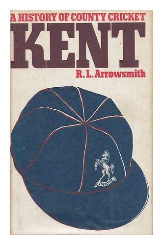 ARROWSMITH, ROBERT LANGFORD - Kent