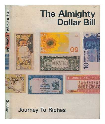 GODAY, ADRIENNE - The Almighty Dollar Bill (Journey to Riches)