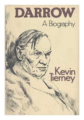 TIERNEY, KEVIN - Darrow : a Biography / Kevin Tierney