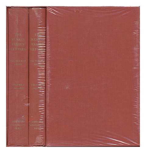 RUSKIN, JOHN JAMES - The Ruskin Family Letters : the Correspondence of John James Ruskin, His Wife, and Their Son, John, 1801-1843 / Eedited by Van Akin Burd