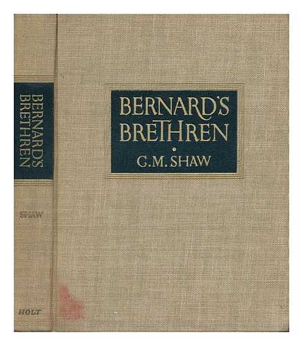 SHAW, CHARLES MACMAHON - Bernard's Brethren